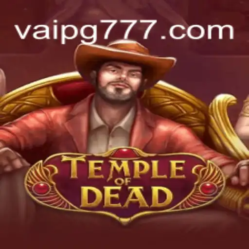 Exploring TempleofDead: The Ultimate Online Slot Experience on VaiPG.com